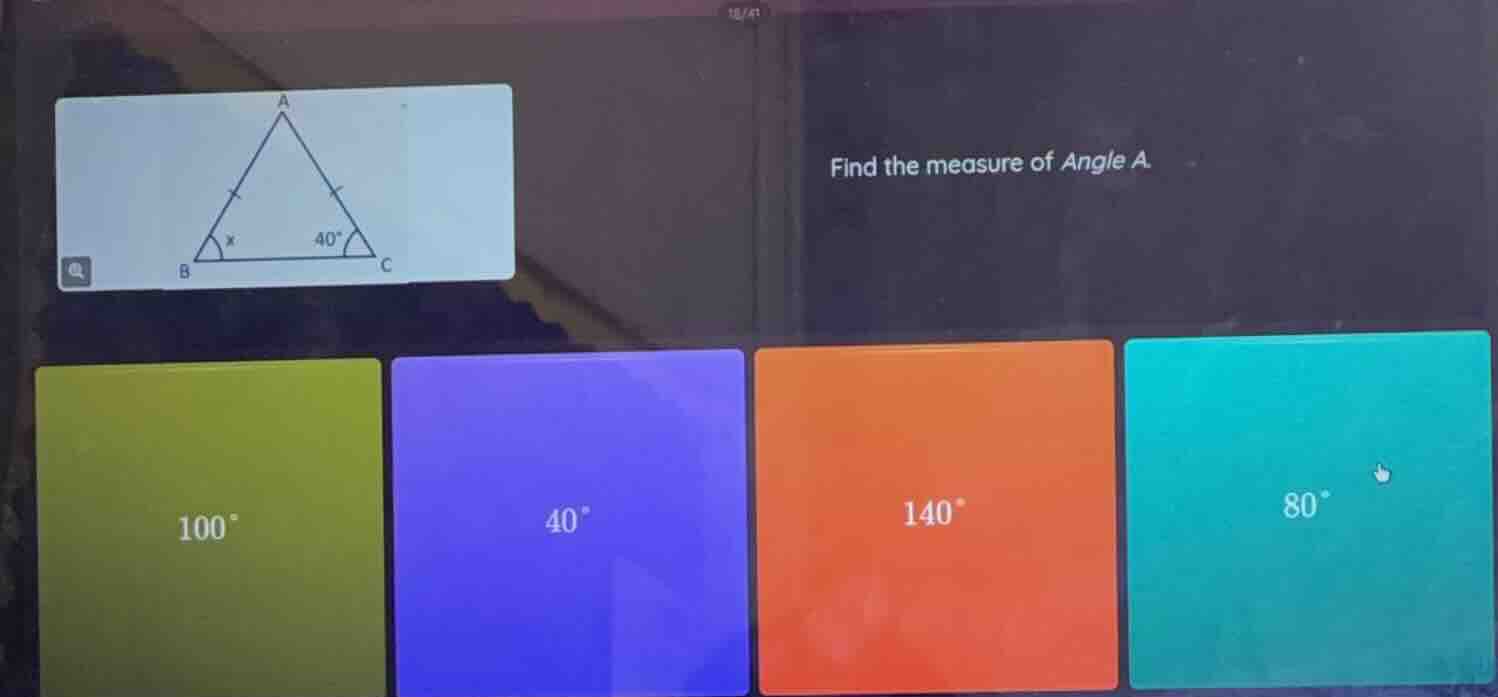 find the measure of angle a 100° 40° 140° 80°