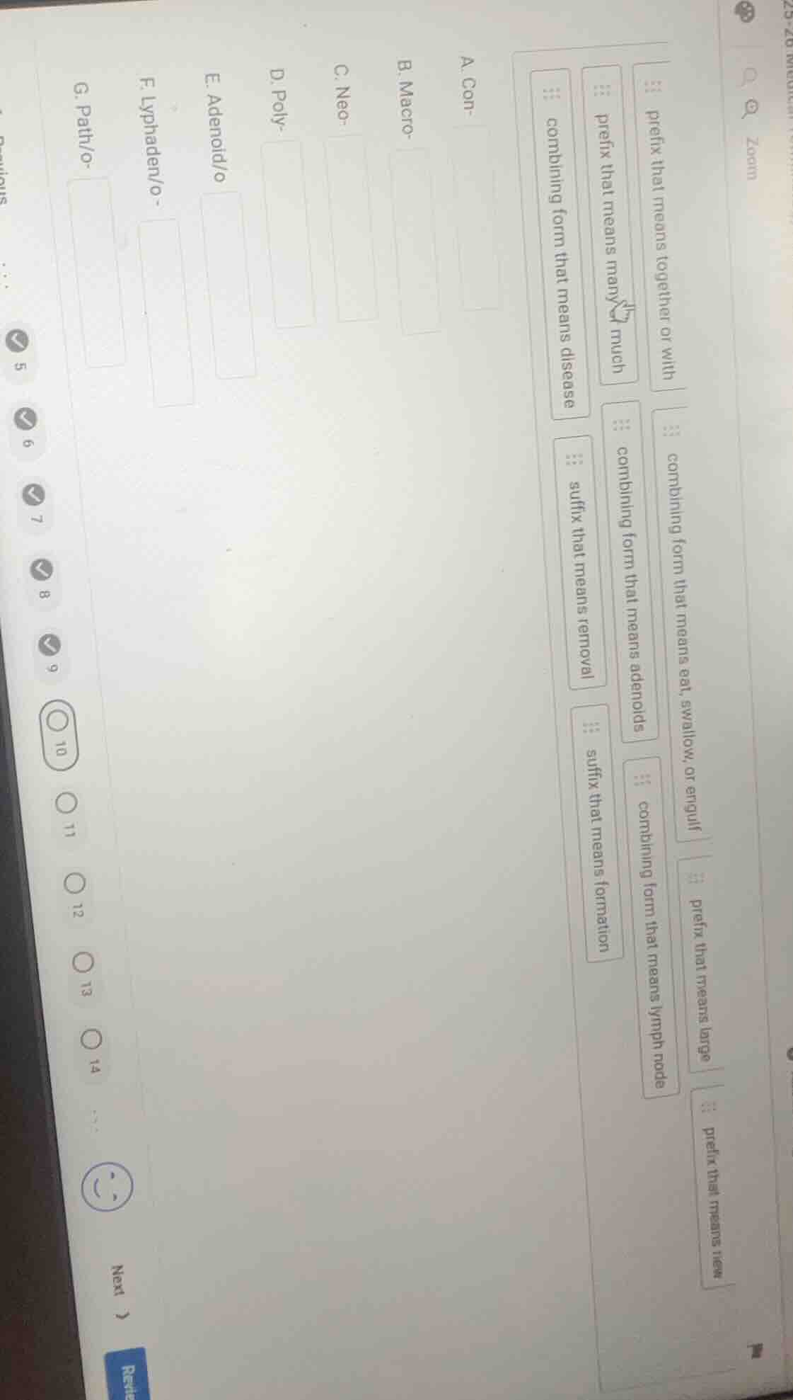 a. con- b. macro- c. neo- d. poly- e. adenoid/o f. lymphaden/o- g. path…