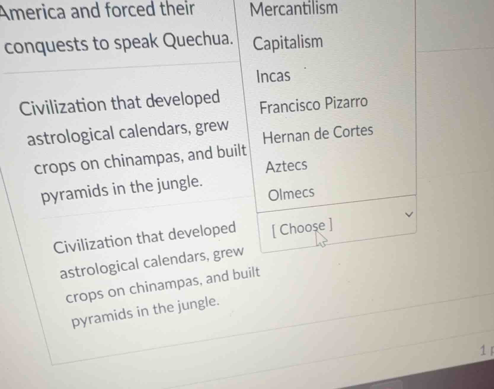 america and forced their conquests to speak quechua. civilization that …
