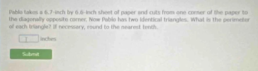 pablo takes a 6.7-inch by 6.6-inch sheet of paper and cuts from one cor…