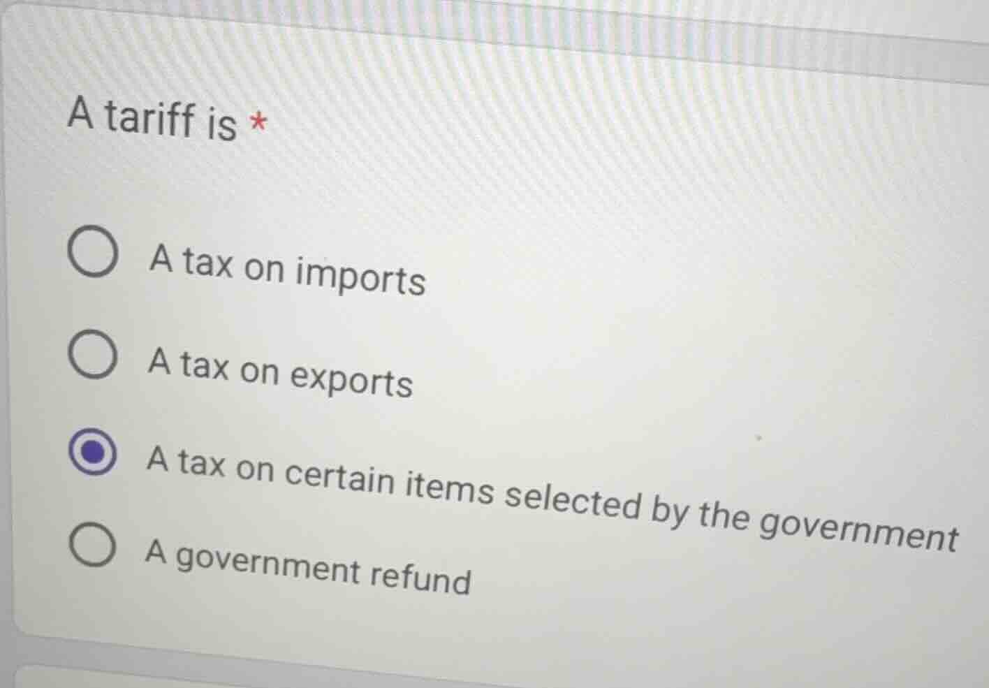 a tariff is * a tax on imports a tax on exports a tax on certain items …