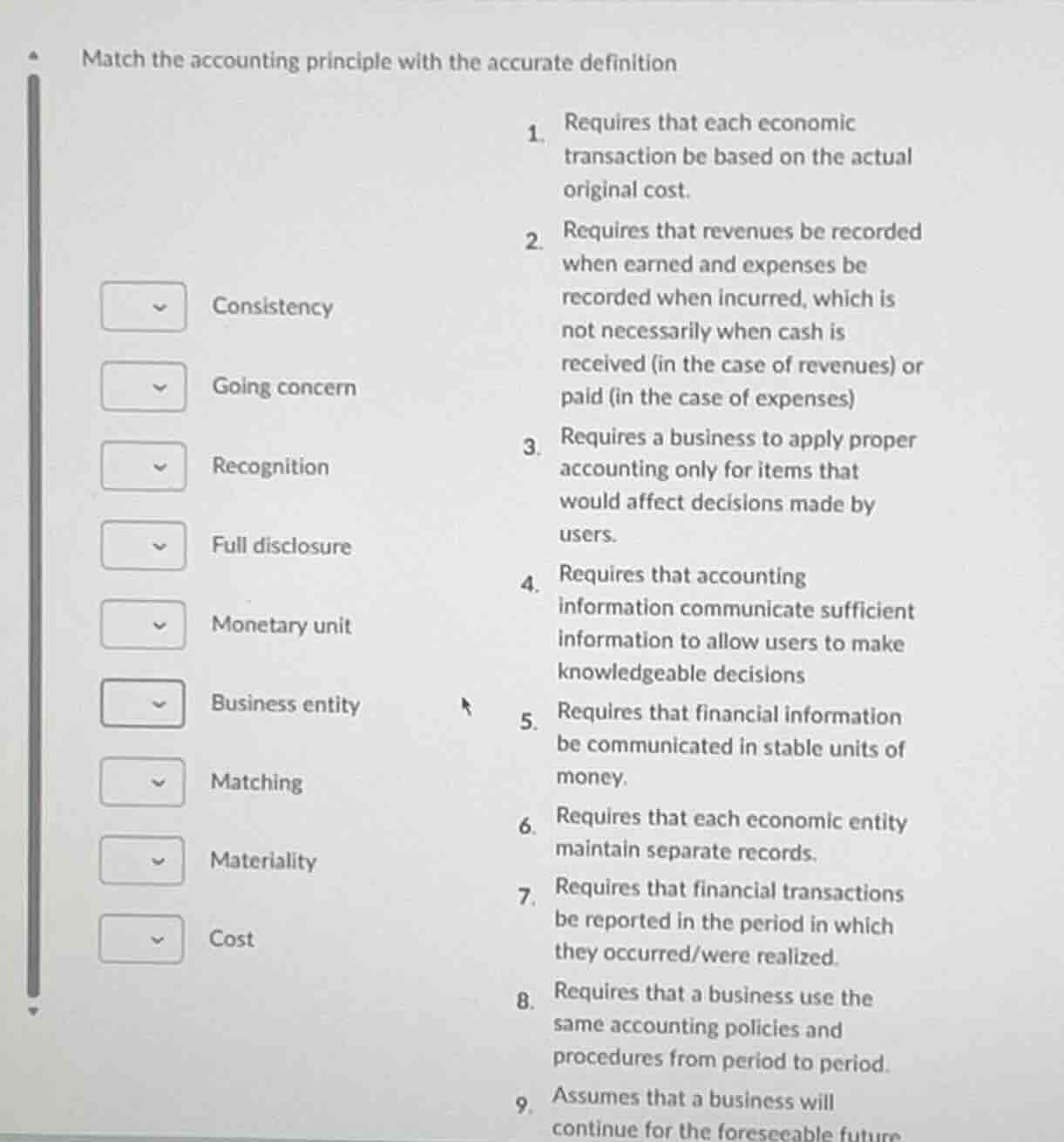 match the accounting principle with the accurate definition 1. requires…