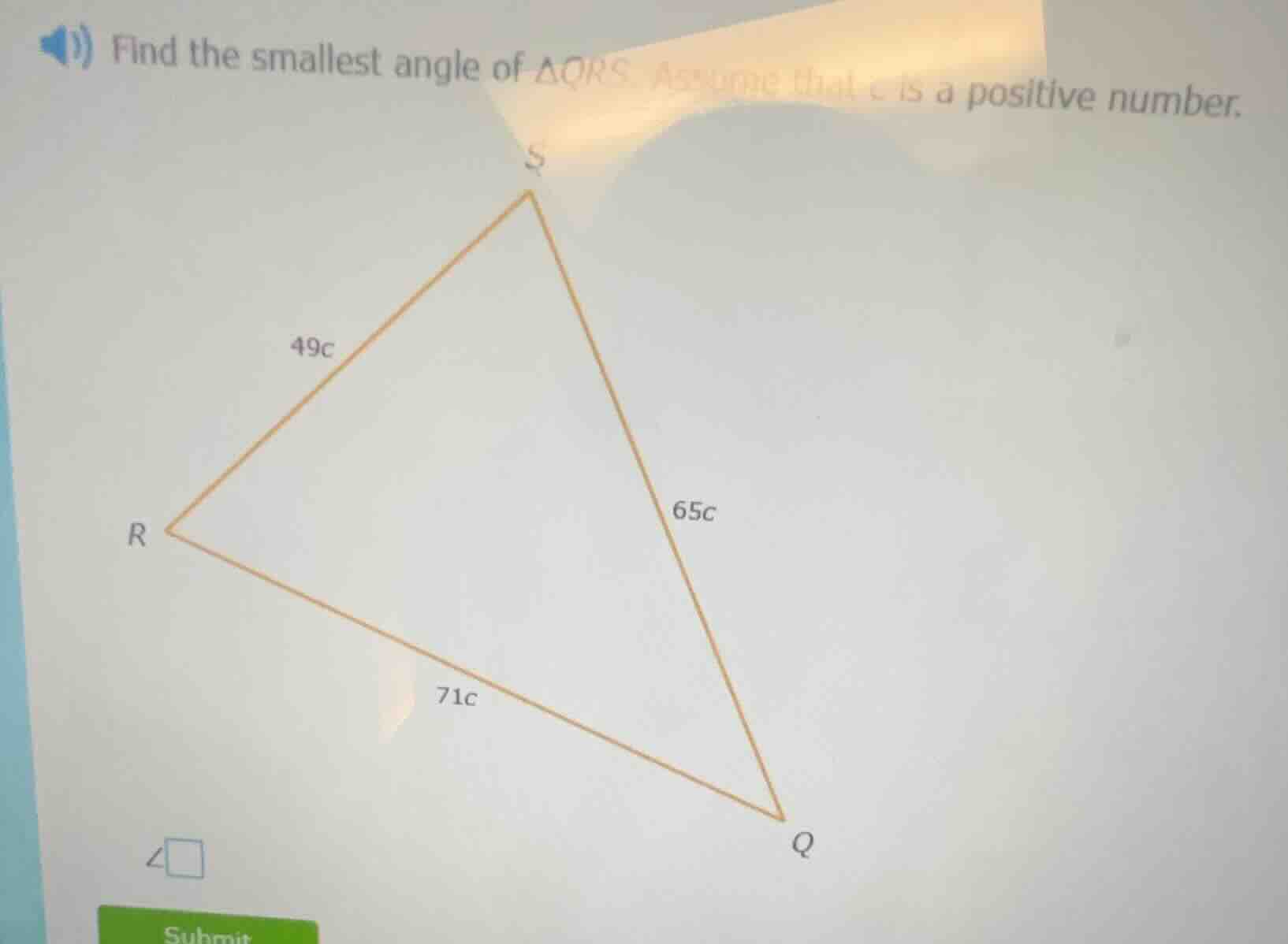 find the smallest angle of △qrs. assume that c is a positive number. (t…