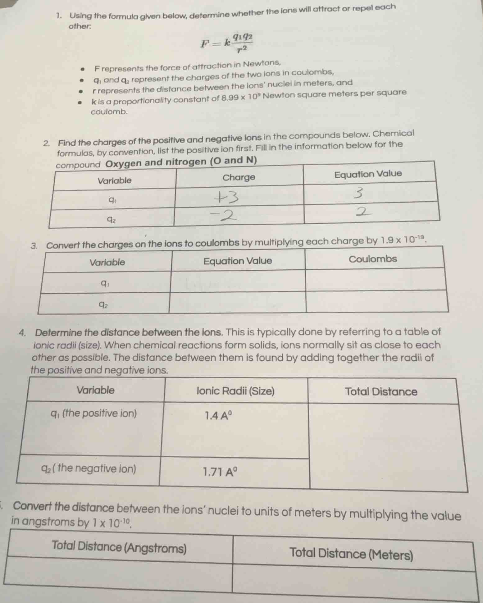 1. using the formula given below, determine whether the ions will attra…