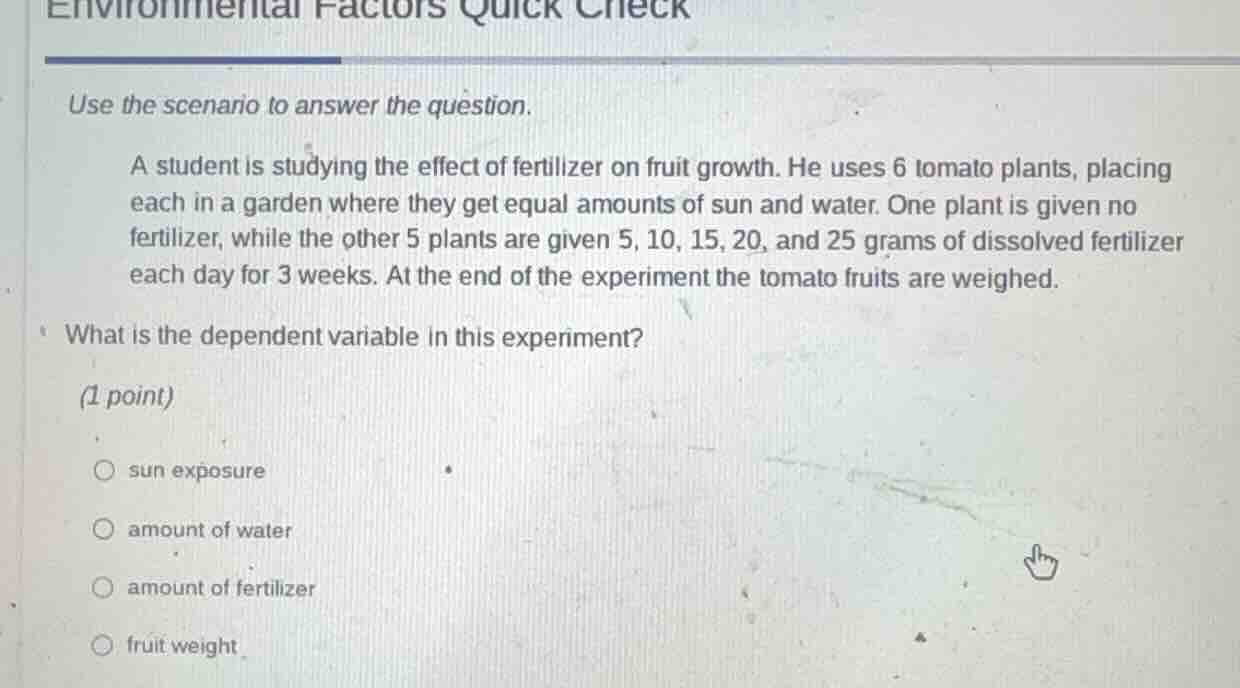 environmental factors quick check use the scenario to answer the questi…