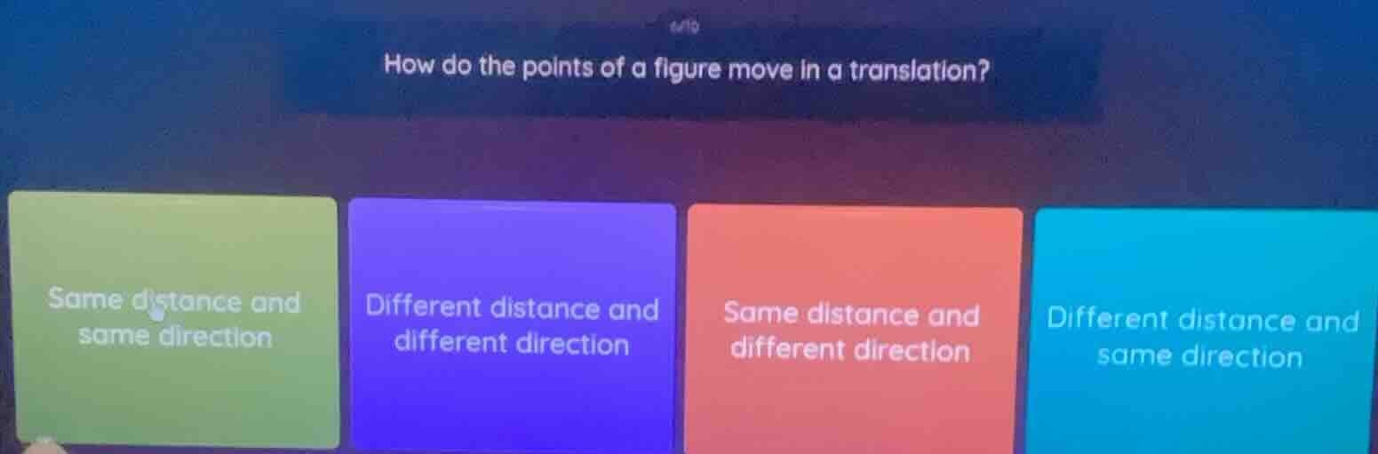 how do the points of a figure move in a translation? same distance and …