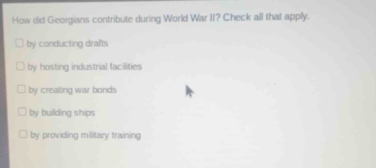 how did georgians contribute during world war ii? check all that apply.…