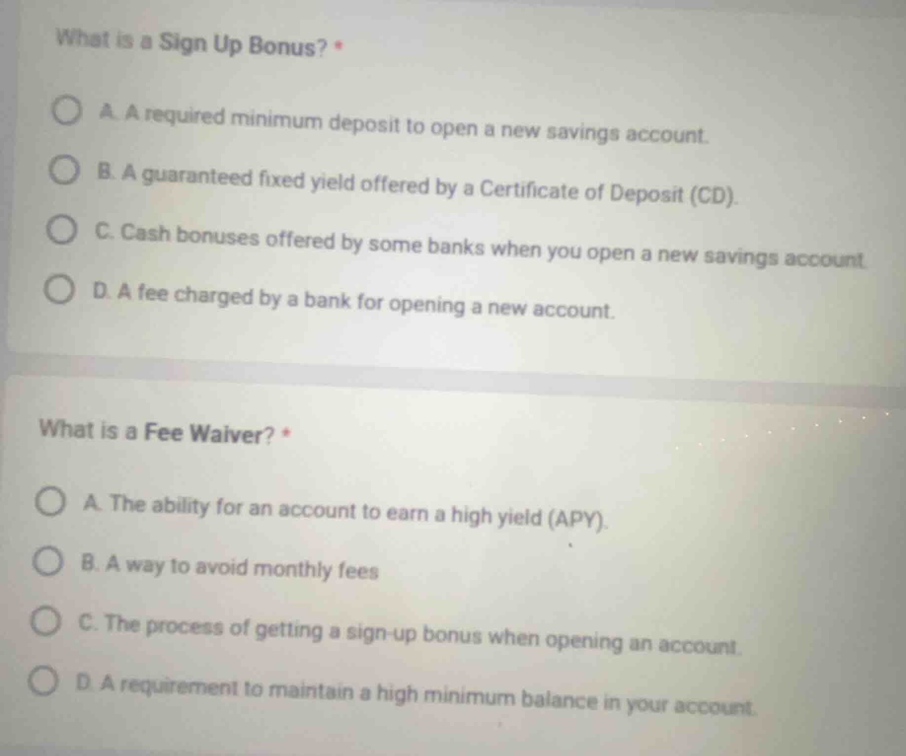 what is a sign up bonus? * a. a required minimum deposit to open a new …