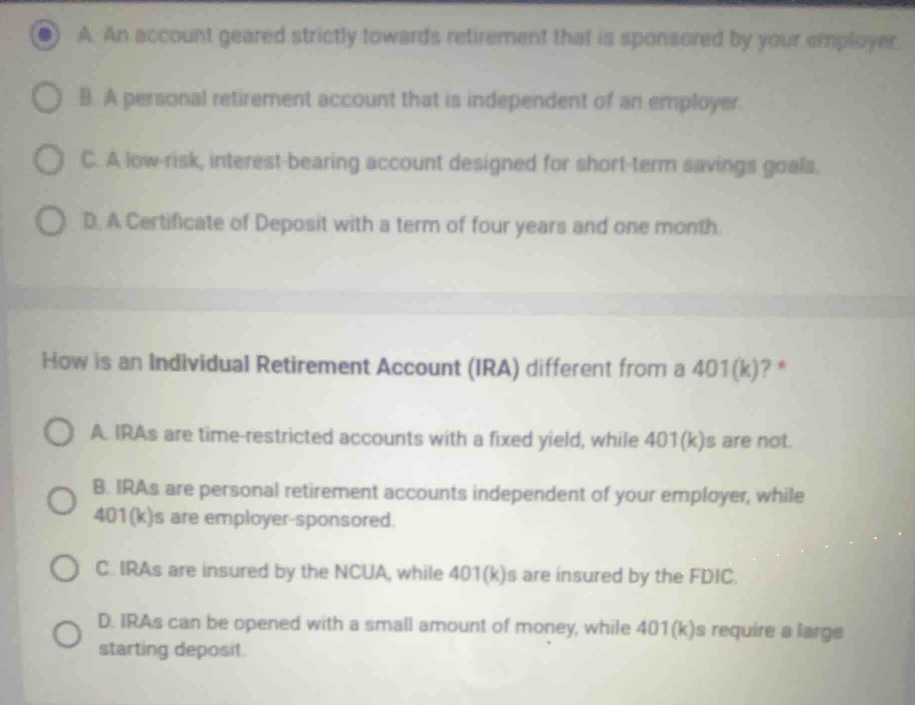 a. an account geared strictly towards retirement that is sponsored by y…