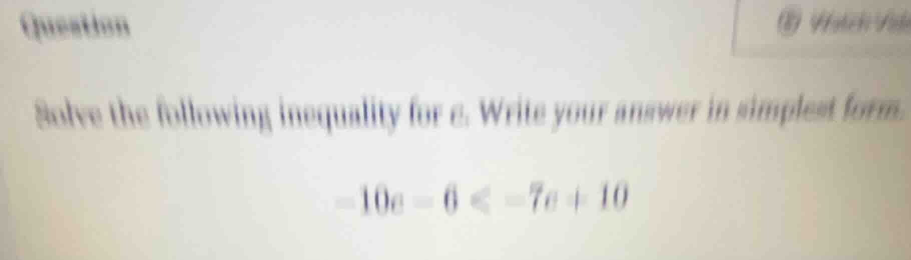 question solve the following inequality for a. write your answer in sim…