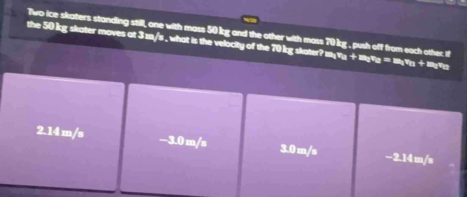 two ice skaters standing still, one with mass 50 kg and the other with …