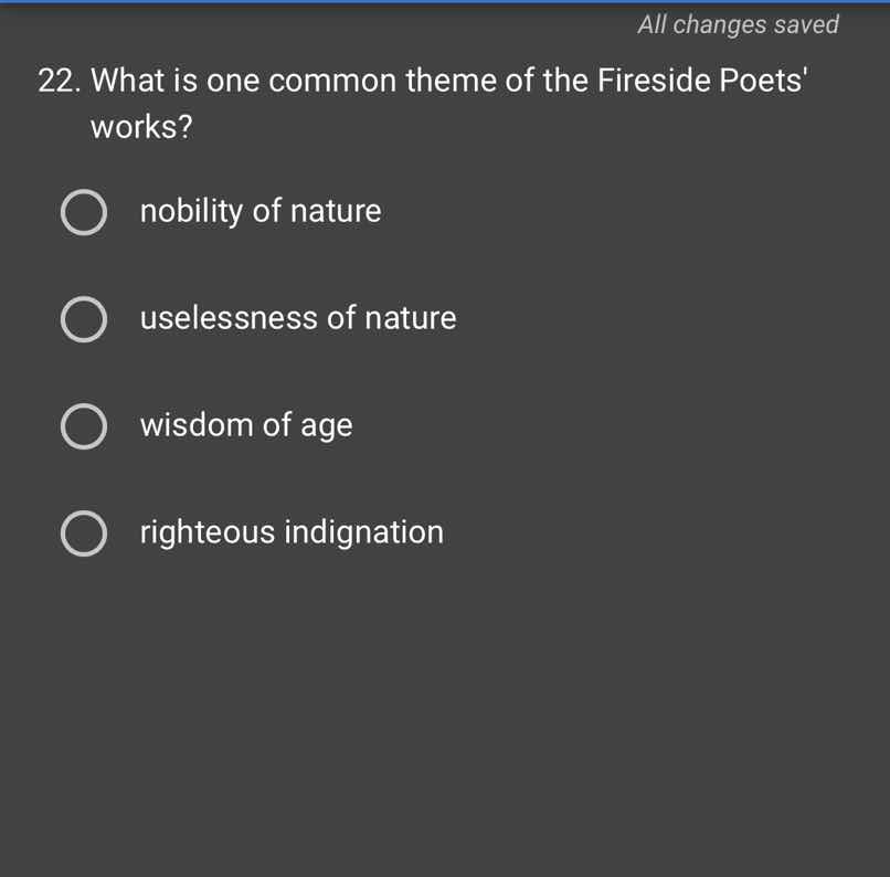 22. what is one common theme of the fireside poets works? - nobility of…
