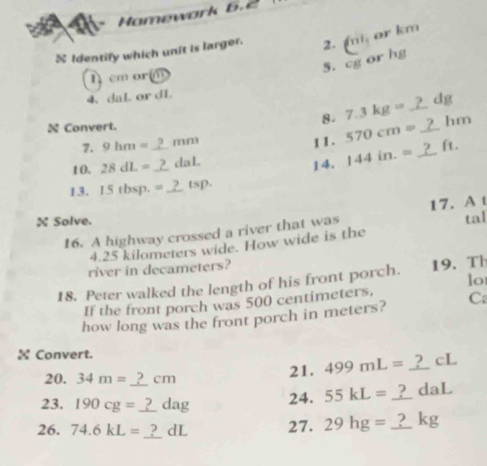 identify which unit is larger. 1. cm or in 2. m or km 4. dal or dl 5. c…