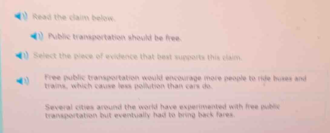 read the claim below. public transportation should be free. select the …