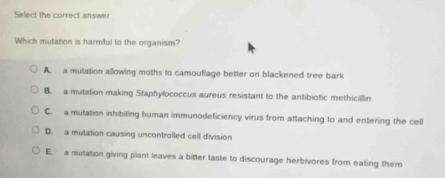 select the correct answer which mutation is harmful to the organism? a.…