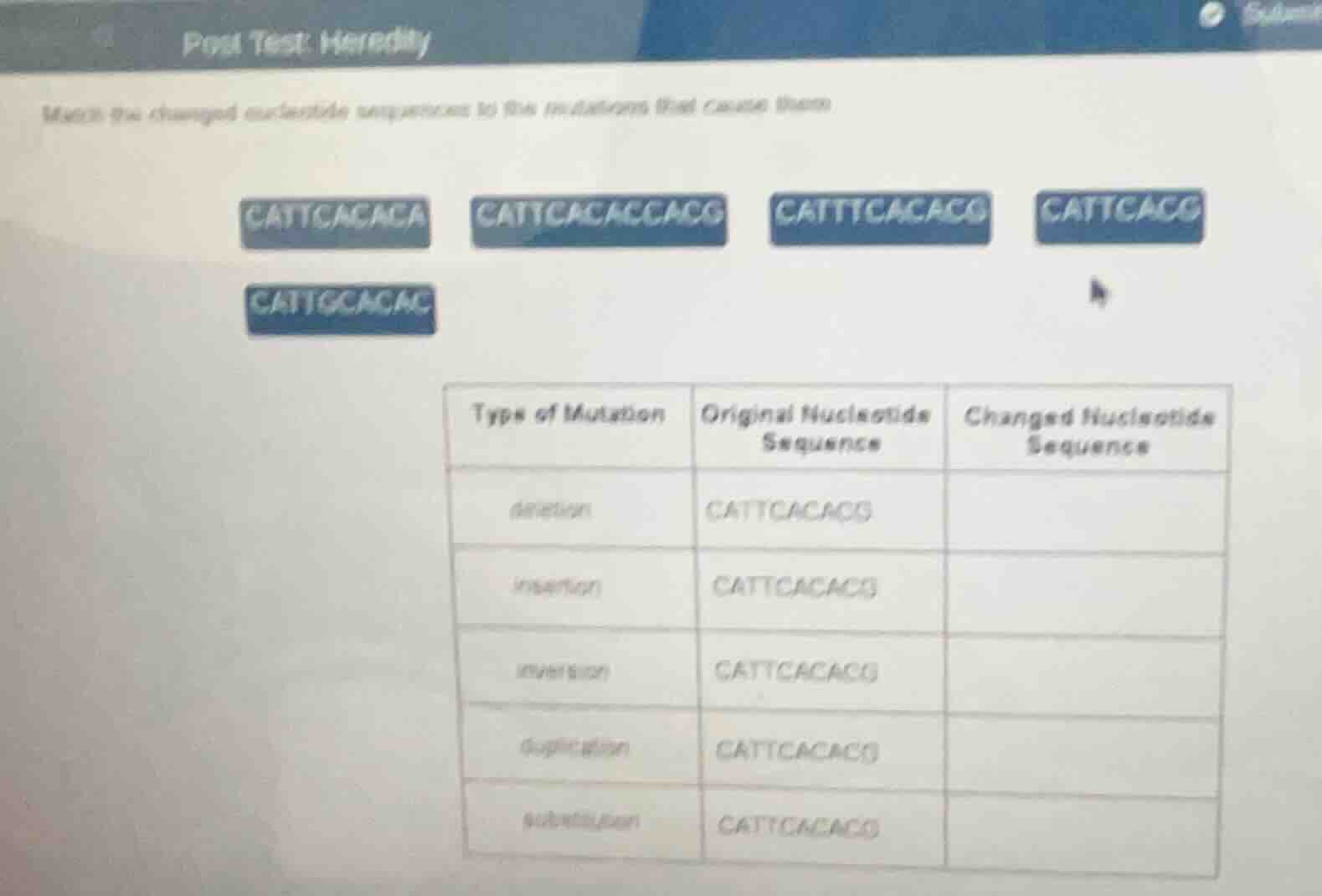 post test: heredity match the changed nucleotide sequences to the mutat…