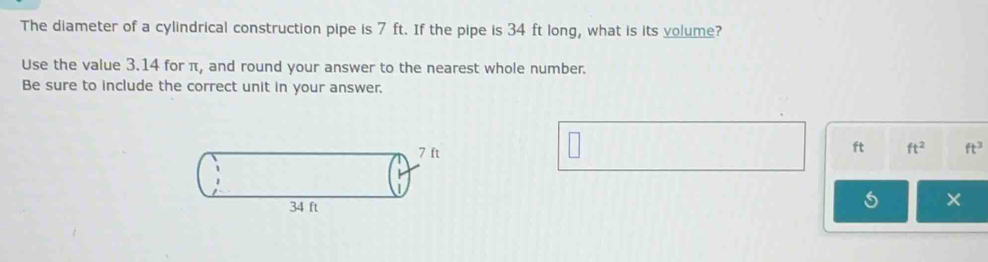 the diameter of a cylindrical construction pipe is 7 ft. if the pipe is…