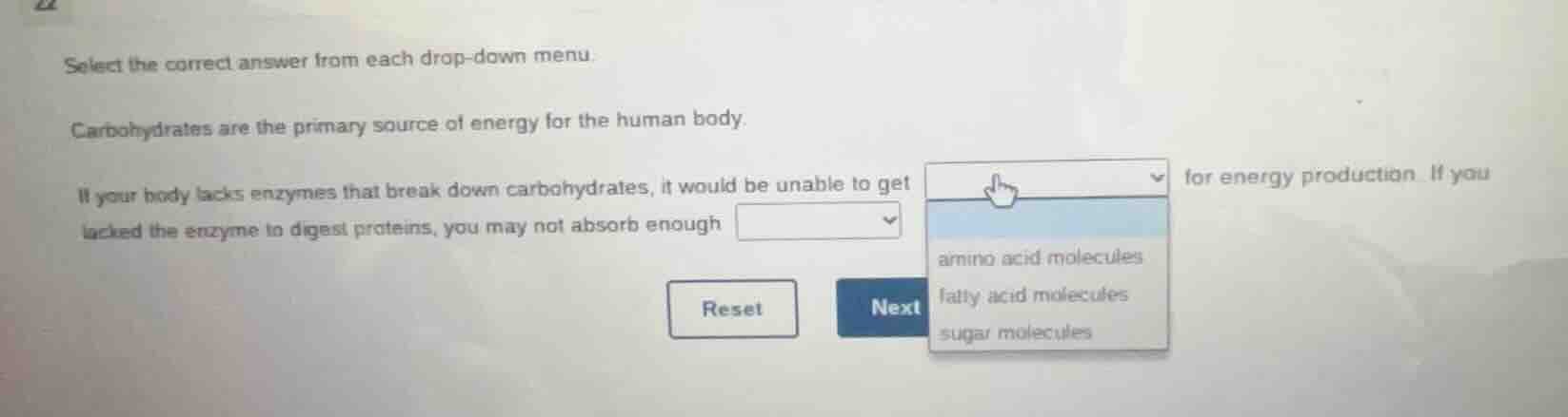 select the correct answer from each drop - down menu. carbohydrates are…