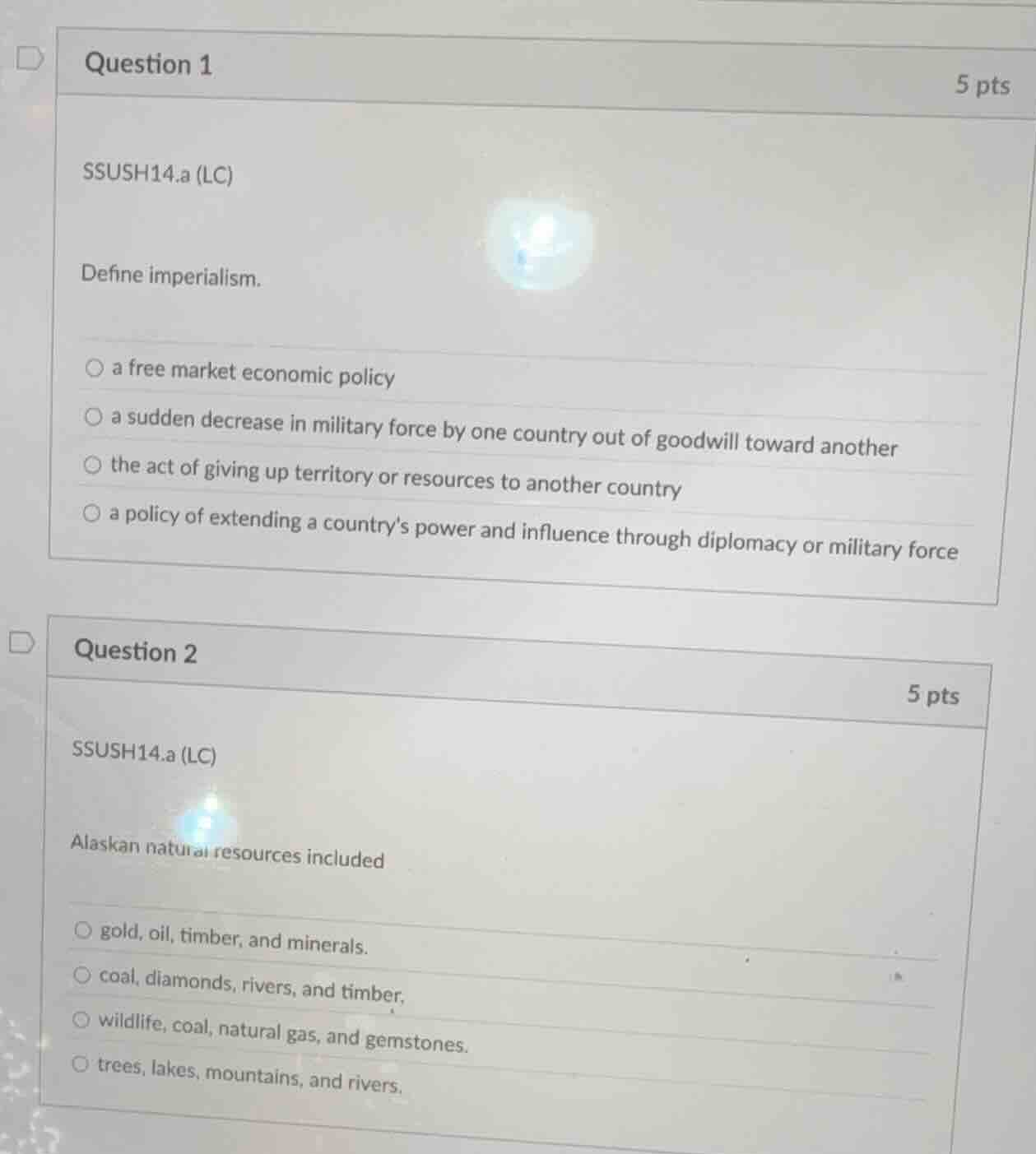 question 1 5 pts ssush14.a (lc) define imperialism. ○ a free market eco…