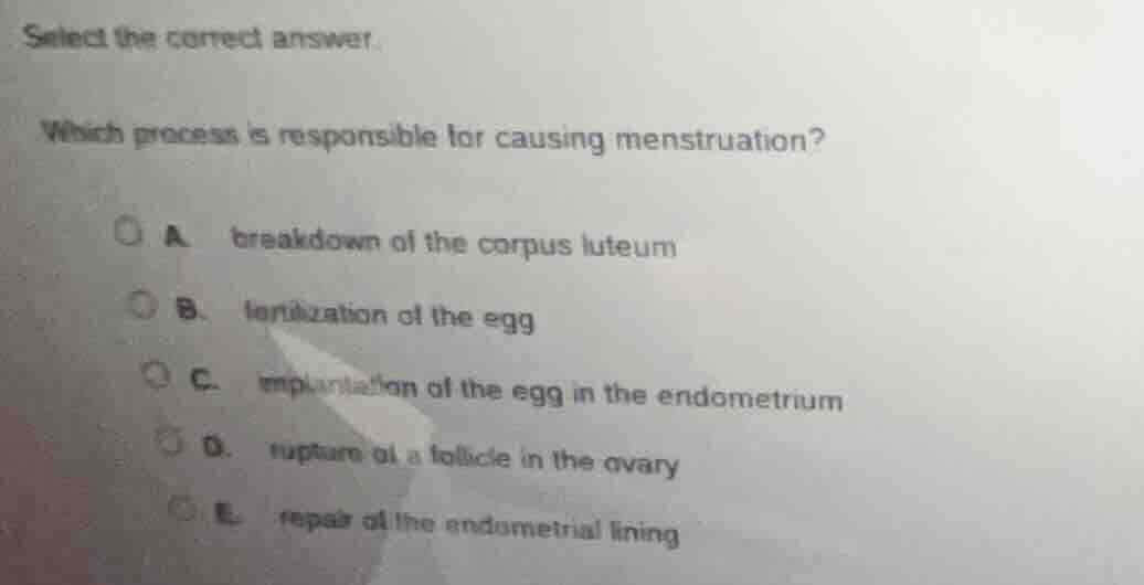 select the correct answer. which process is responsible for causing men…