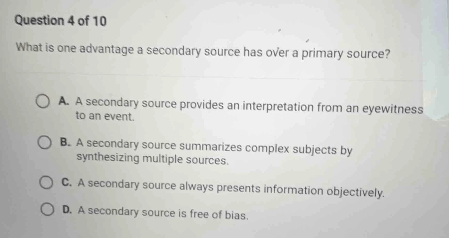 question 4 of 10 what is one advantage a secondary source has over a pr…