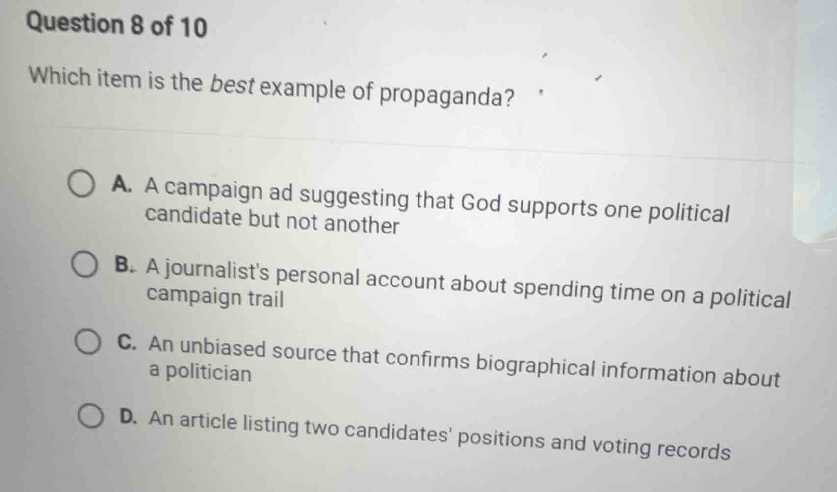 question 8 of 10 which item is the best example of propaganda? a. a cam…