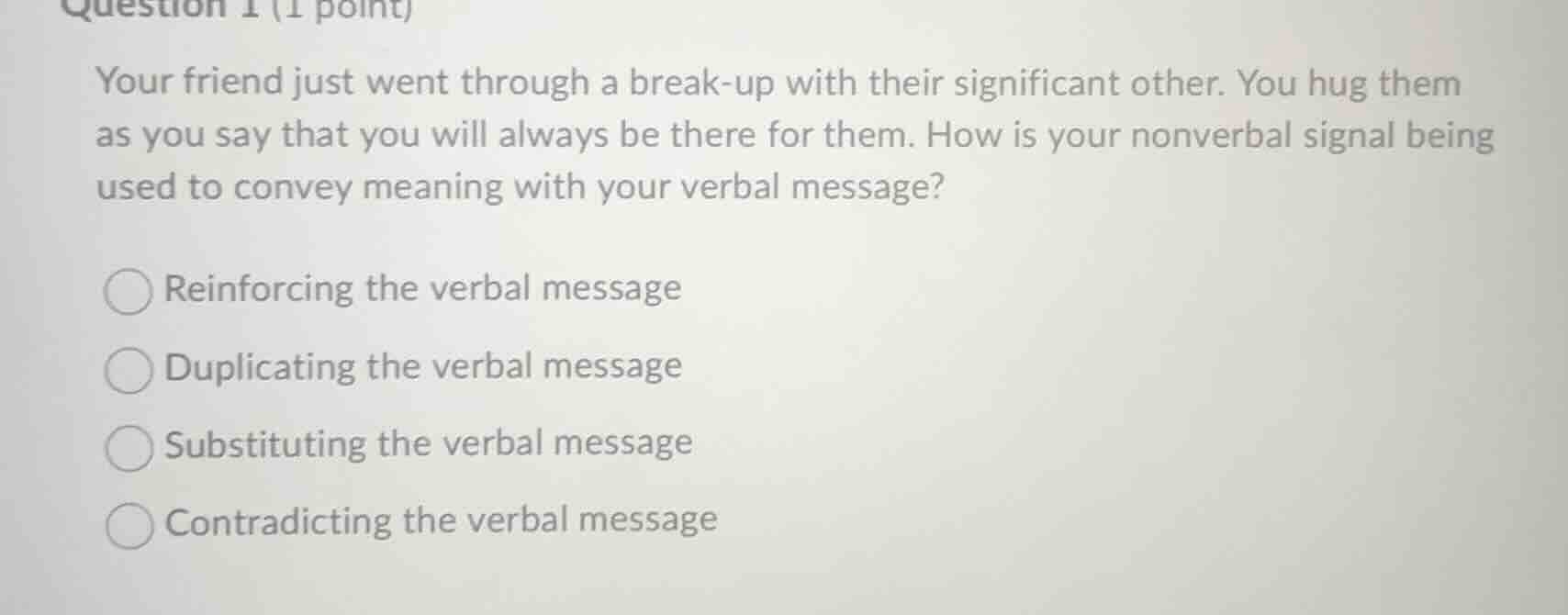question 1 (1 point) your friend just went through a break - up with th…
