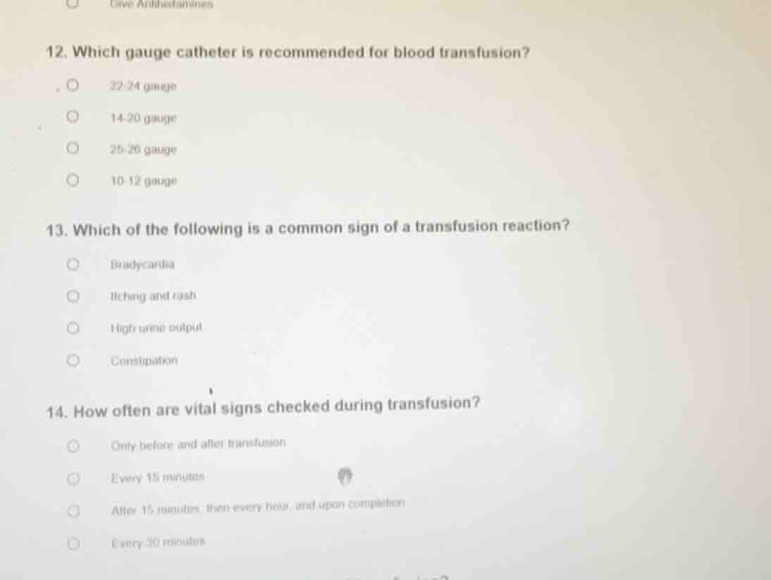 12. which gauge catheter is recommended for blood transfusion? 22-24 ga…