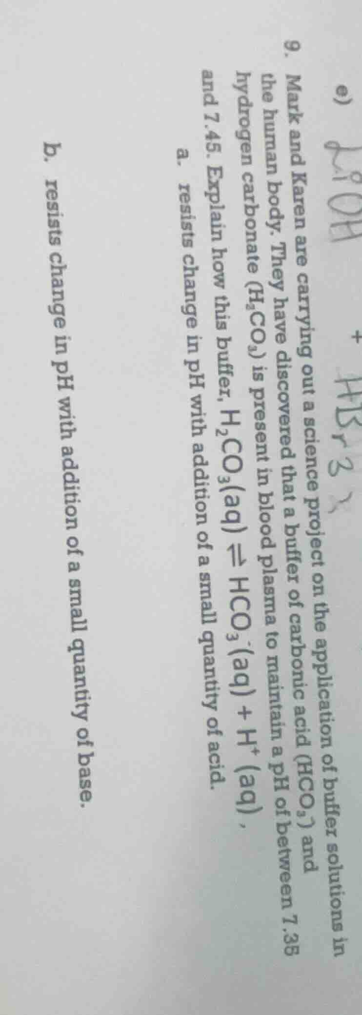 e) 9.0h + hbr3 9. mark and karen are carrying out a science project on …