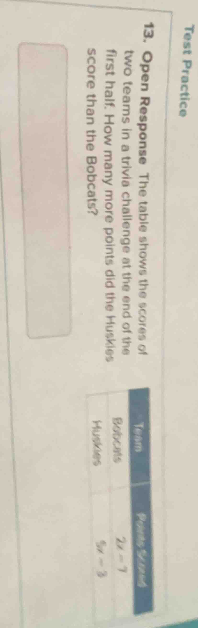 test practice 13. open response the table shows the scores of two teams…
