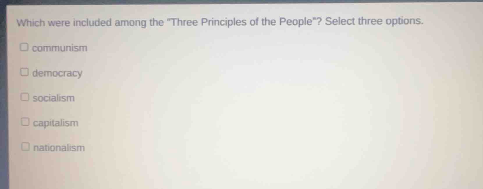 which were included among the \three principles of the people\? select …