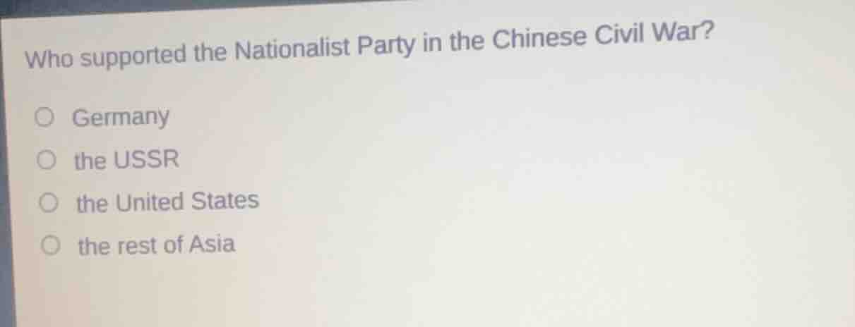 who supported the nationalist party in the chinese civil war? ○ germany…