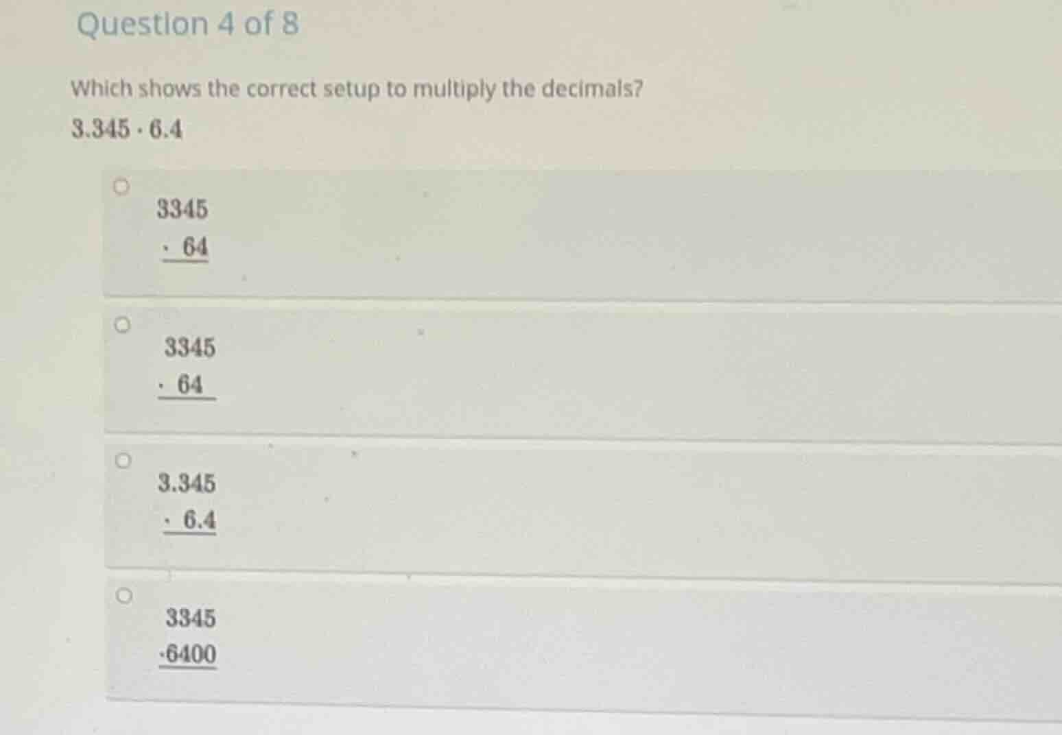 question 4 of 8 which shows the correct setup to multiply the decimals?…