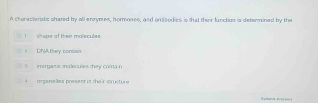 a characteristic shared by all enzymes, hormones, and antibodies is tha…