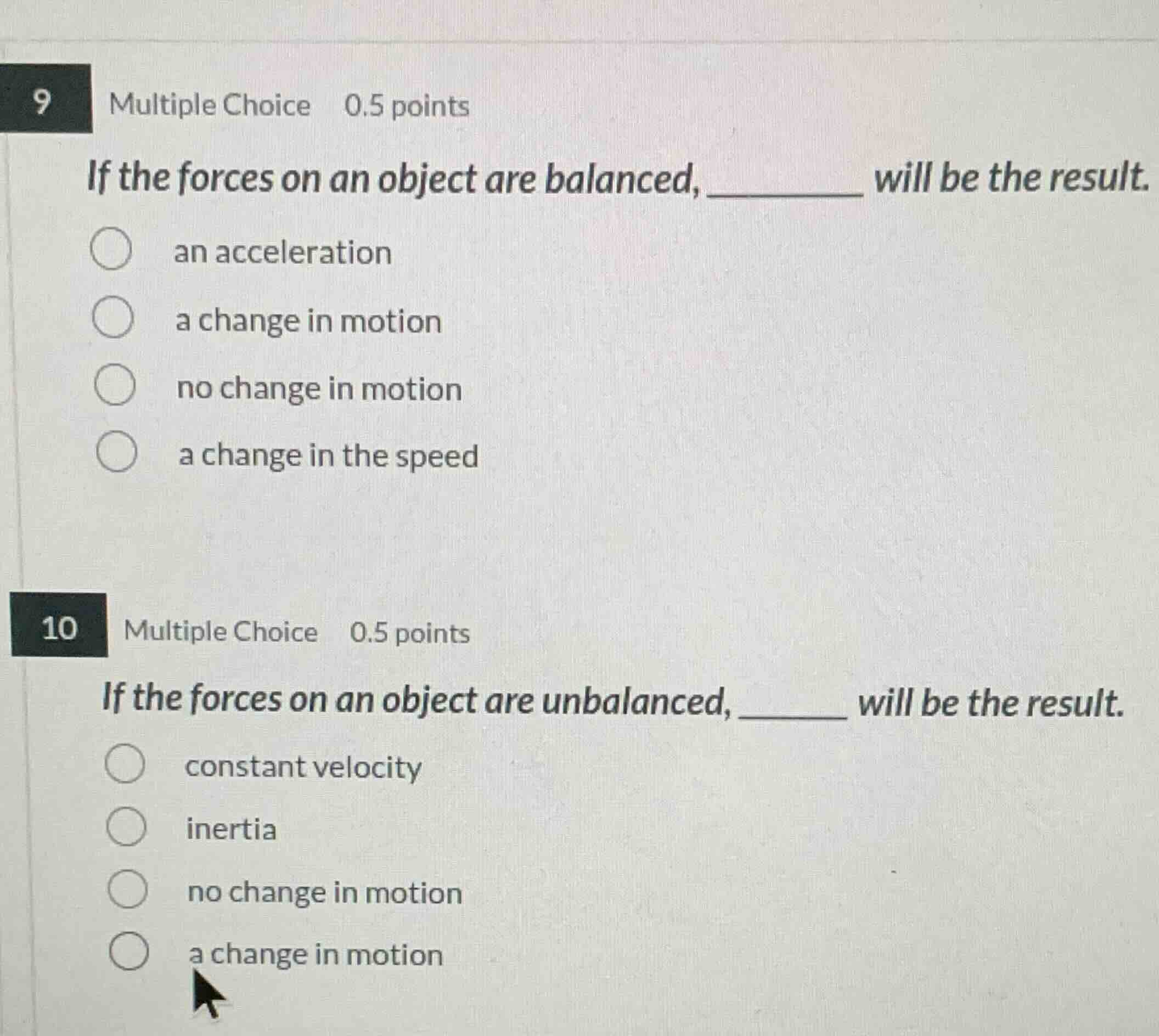9 multiple choice 0.5 points if the forces on an object are balanced, _…