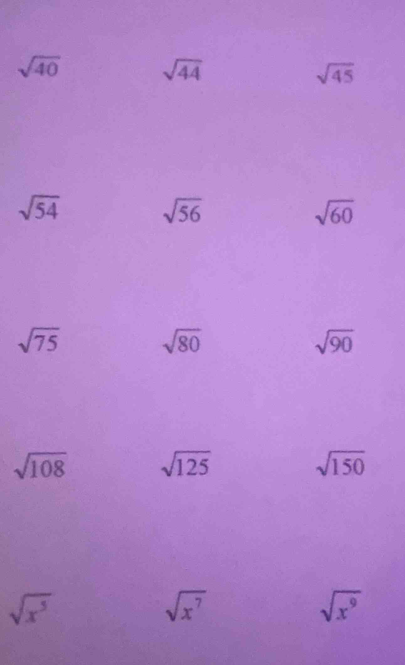 $\\sqrt{40}$ $\\sqrt{44}$ $\\sqrt{45}$ $\\sqrt{54}$ $\\sqrt{56}$ $\\sqr…