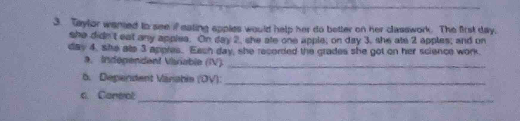 3. taylor wanted to see if eating apples would help her do better on he…