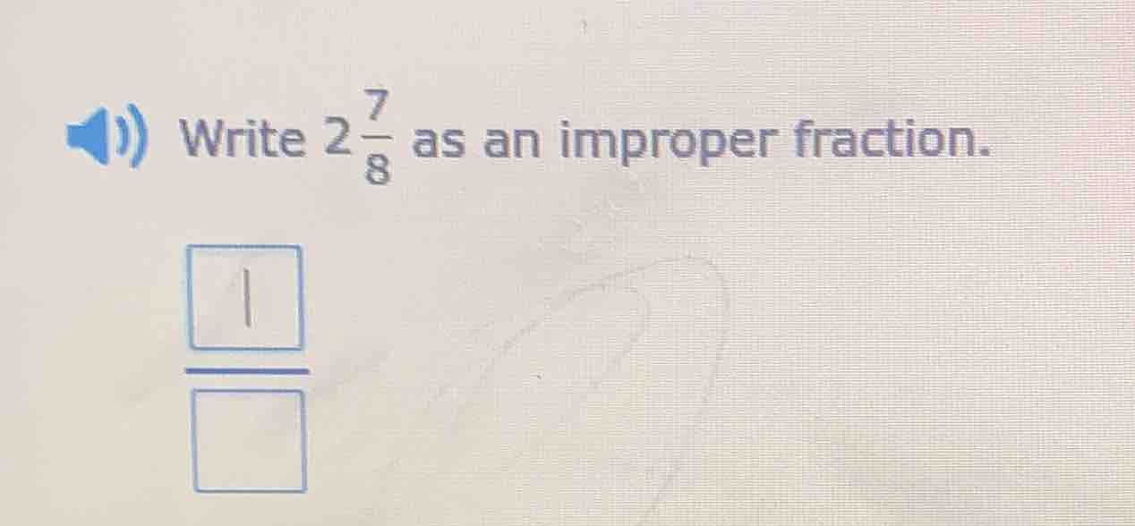 write $2\\frac{7}{8}$ as an improper fraction.
