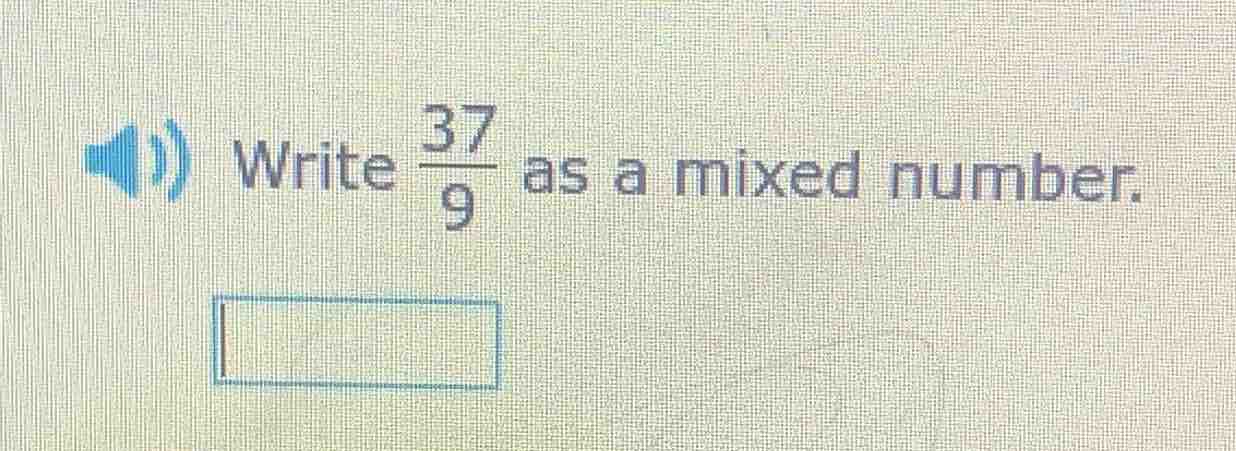 write \\(\\frac{37}{9}\\) as a mixed number.