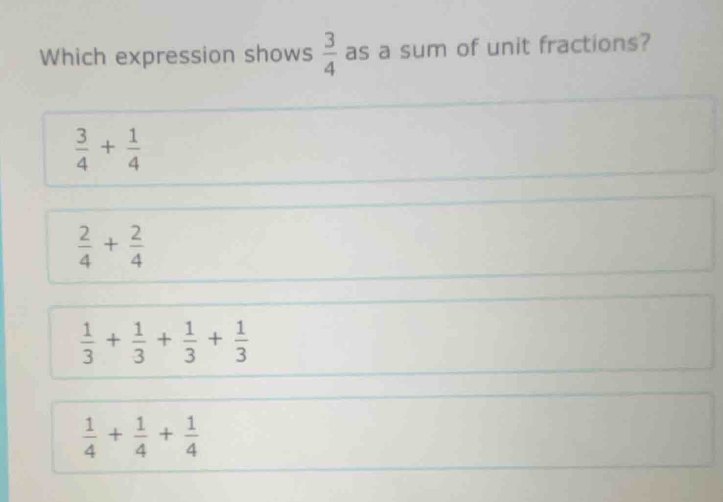 which expression shows $\frac{3}{4}$ as a sum of unit fractions? $\frac…