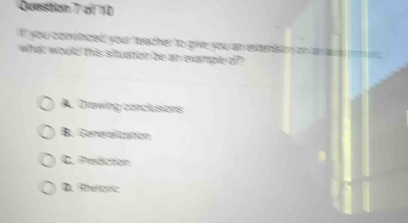 question 7 of 10 if you convinced your teacher to give you an extension…