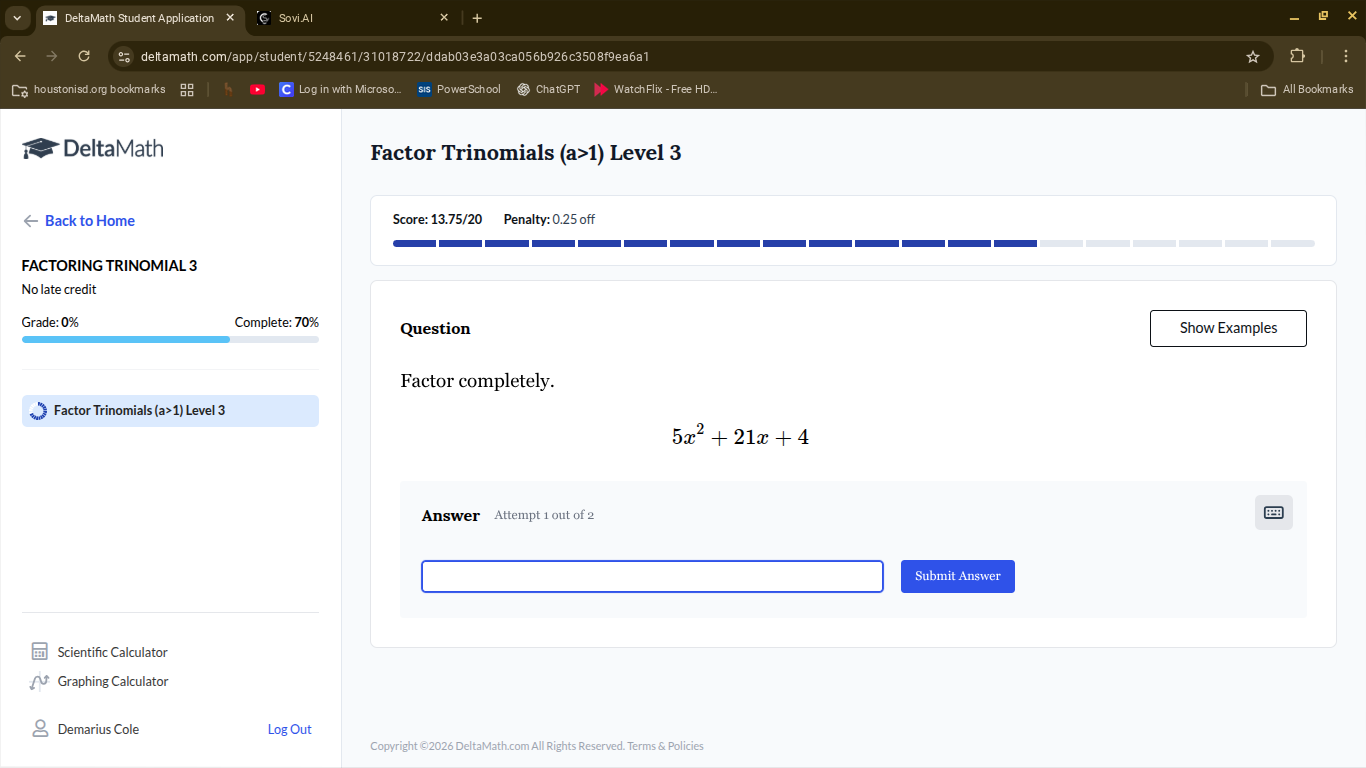 factor trinomials (a>1) level 3 score: 13.75/20 penalty: 0.25 off quest…