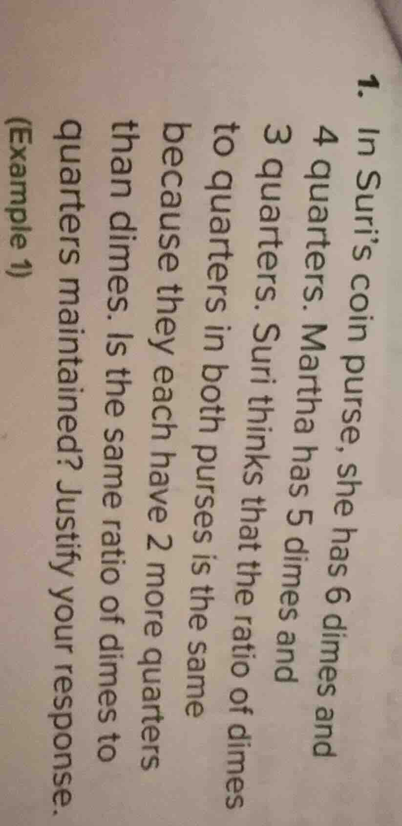 1. in suri’s coin purse, she has 6 dimes and 4 quarters. martha has 5 d…
