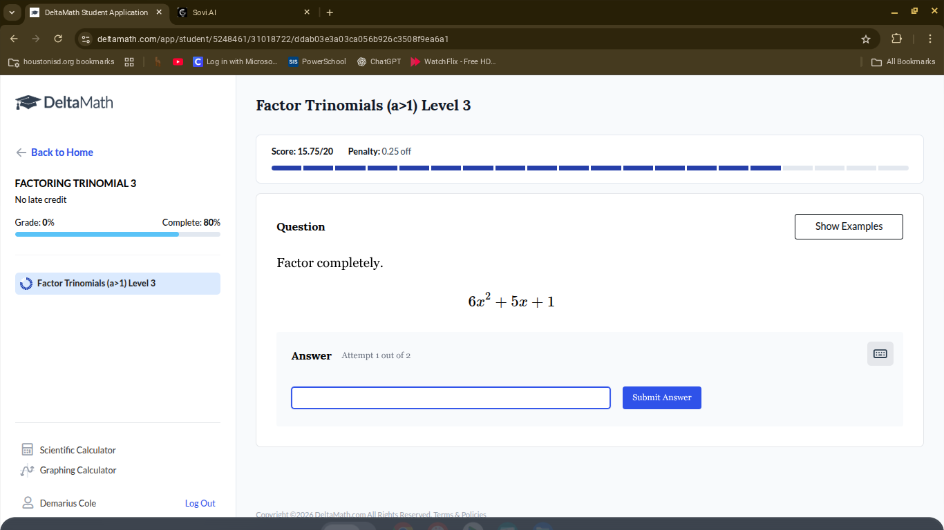 factor trinomials (a>1) level 3 score: 15.75/20 penalty: 0.25 off quest…