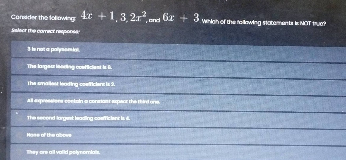 consider the following: $4x + 1$, $3$, $2x^2$, and $6x + 3$. which of t…