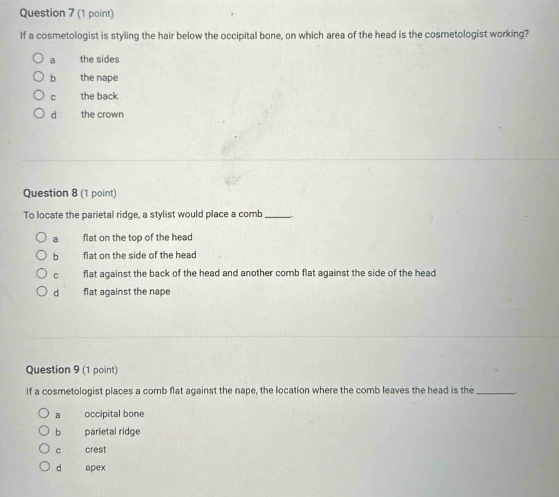 question 7 (1 point) if a cosmetologist is styling the hair below the o…