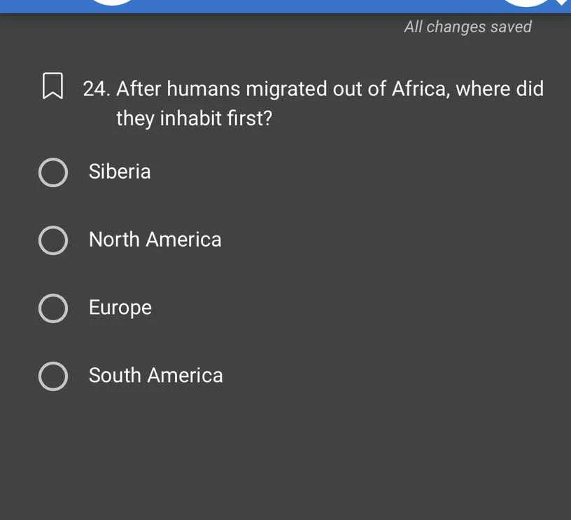 24. after humans migrated out of africa, where did they inhabit first? …