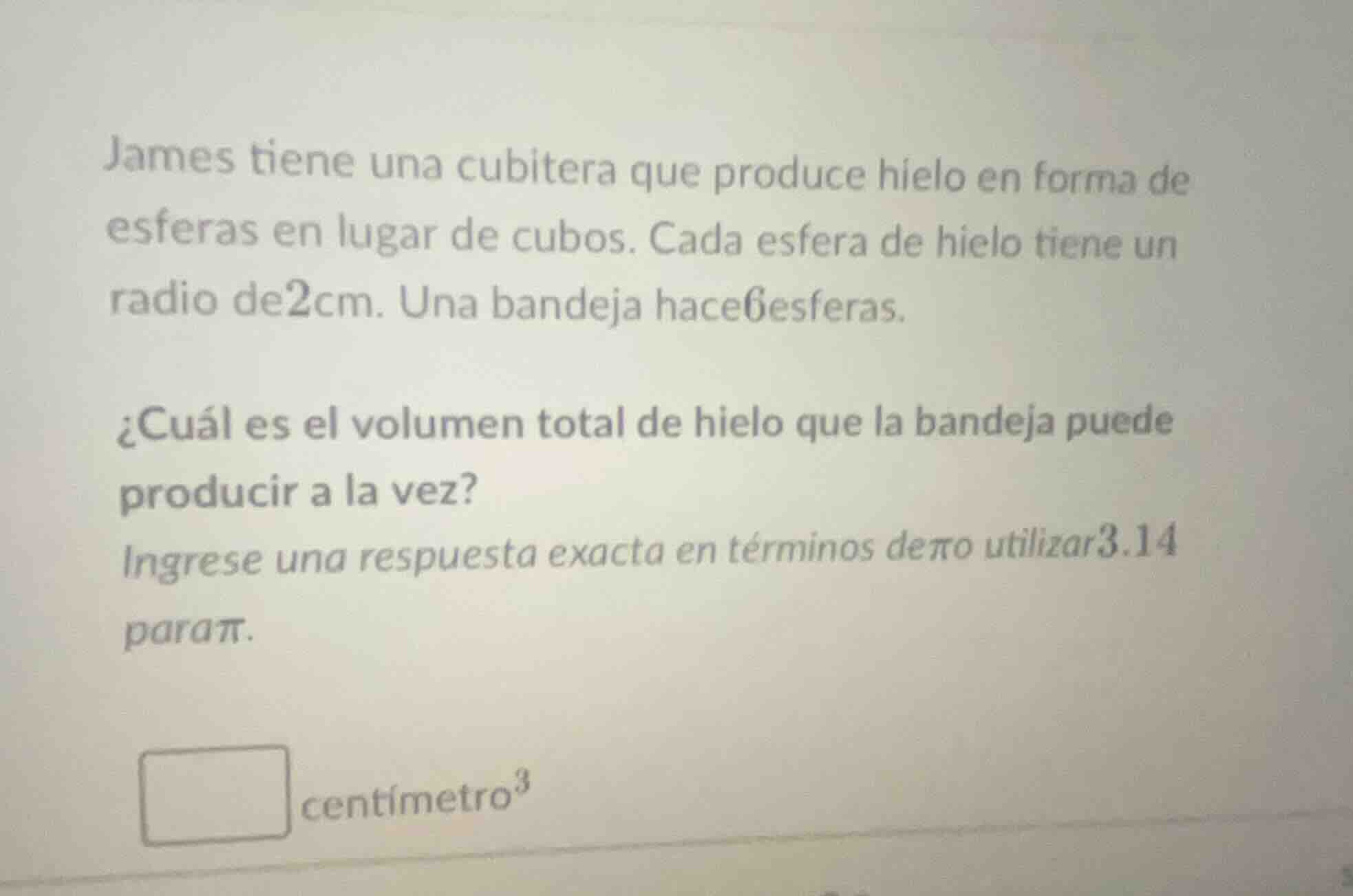 james tiene una cubitera que produce hielo en forma de esferas en lugar…