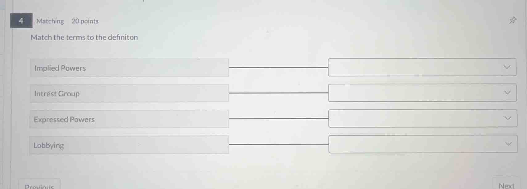 4 matching 20 points match the terms to the definiton implied powers in…