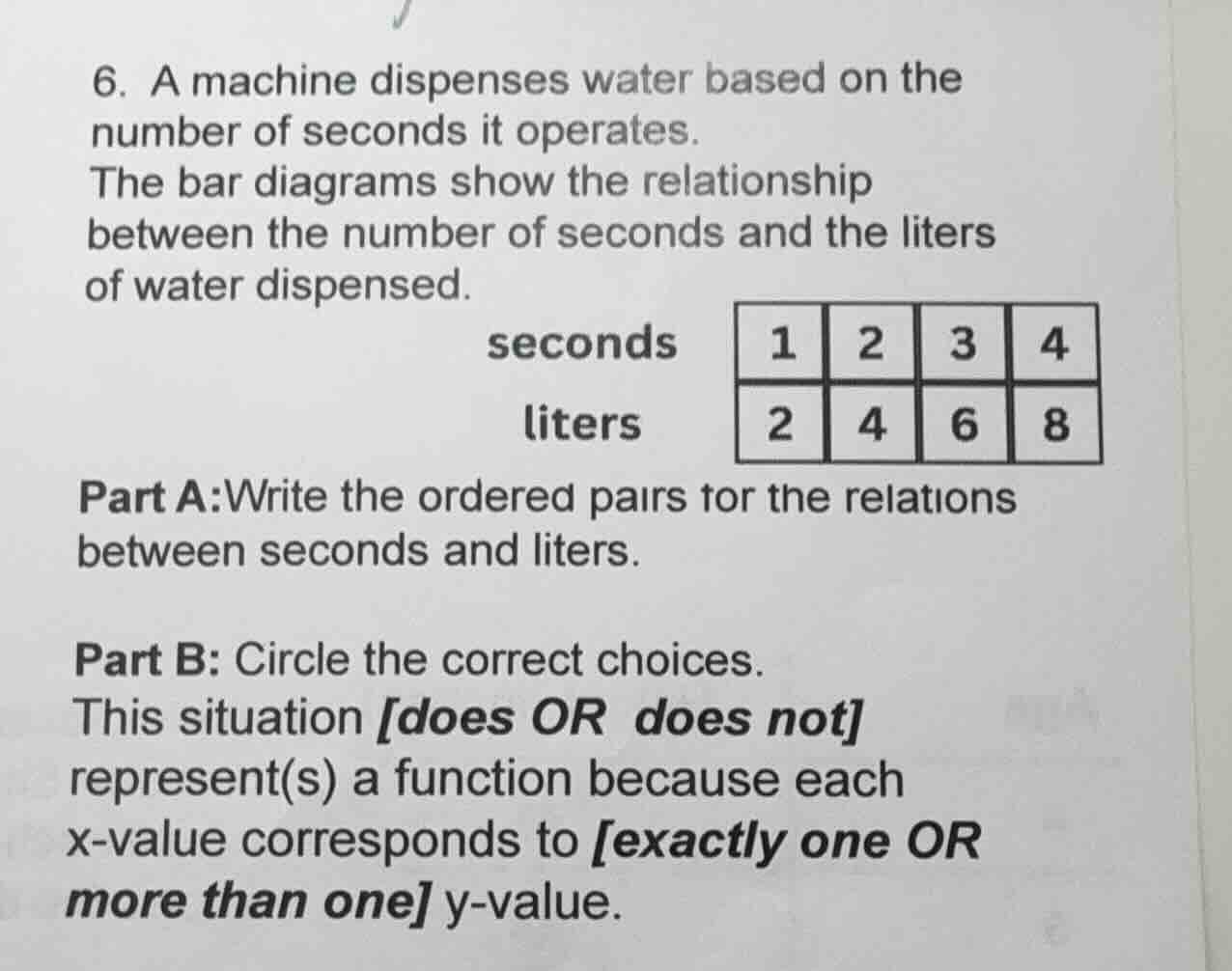 6. a machine dispenses water based on the number of seconds it operates…